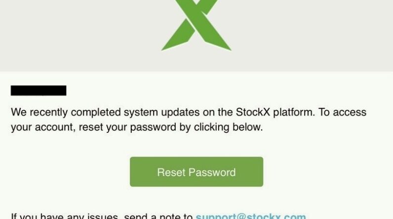 an email from StockX asking the user to "reset your StockX password," citing "system updates."